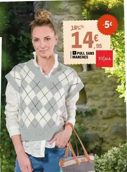 E.Leclerc Tissaïa pull sans manches offre