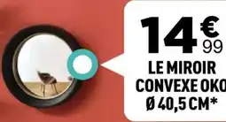 Centrakor LE MIROIR CONVEXE OKO offre
