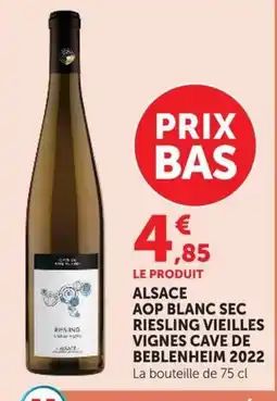 Super U Aop blanc sec riesling vieilles vignes cave de beblenheim 2022 offre