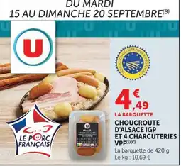 Super U Choucroute d'Alsace IGP et 4 charcuteries VPF offre