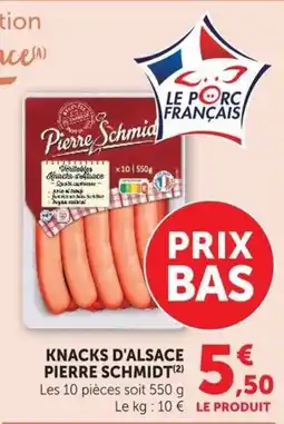 Super U Pierre Schmidt Knacks d'Alsace offre