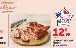 Super U Pierre Schmidt Lard Paysan VPF offre