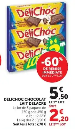 Super U DéliChoc Chocolat Lait Delacre offre