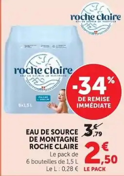 Super U roche claire EAU DE SOURCE DE MONTAGNE offre