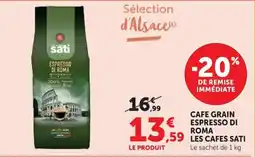 Super U LES CAFES SATI CAFE GRAIN ESPRESSO DI ROMA offre
