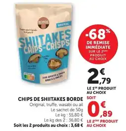 Super U BORDE SHIITAKES CHIPS-CRISPS offre