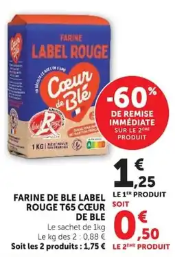 Super U Cœur de Blé Farine de blé label rouge offre