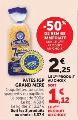 Super U Grand Mere Pates IGP offre