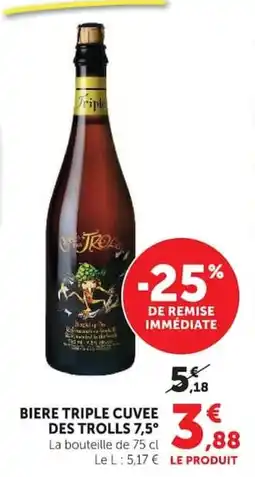 Super U Des Trolls Biere Triple Cuvee offre