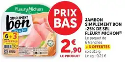 Super U Fleury Michon Jambon simplement bon offre