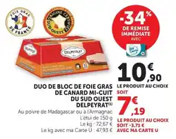 Super U DELPEYRAT DUO DE BLOC DE FOIE GRAS DE CANARD MI-CUIT DU SUD OUEST offre