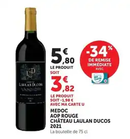 Super U CHÂTEAU LAULAN DUCOS offre