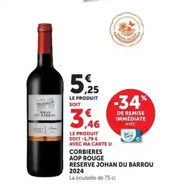 Super U Johan Du Barrou Corbieres AOP Rouge Reserve offre