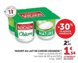 Super U SOIGNON Yaourt au lait de chèvre offre