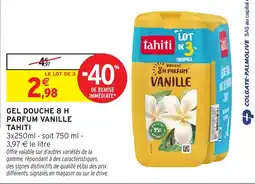Intermarché Hyper tahiti GEL DOUCHE 8 H PARFUM VANILLE offre