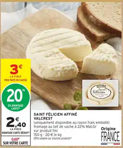 Intermarché Hyper Saint Félicien Affiné Valcrest offre