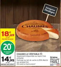 Intermarché Hyper CHAUMES LE VÉRITABLE offre