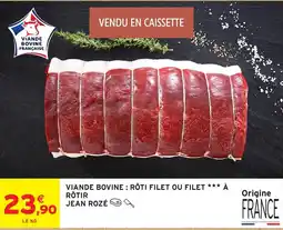 Intermarché Hyper JEAN ROZÉ RÔTI FILET OU FILET offre