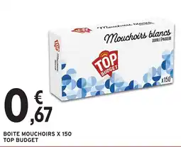 Intermarché Hyper TOP BUDGET Mouchoirs blancs offre