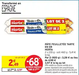 Intermarché Hyper Herta Pâte feuilletée tarte en or offre