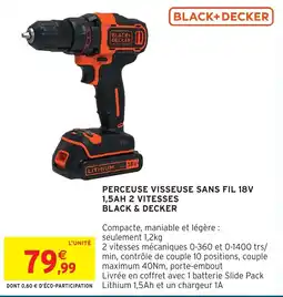Intermarché Hyper BLACK+DECKER PERCEUSE VISSEUSE SANS FIL 18V offre