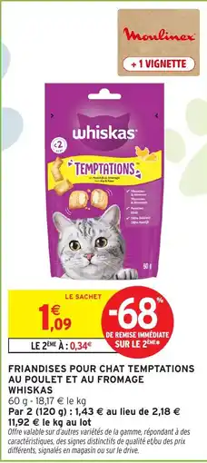 Intermarché Hyper Whiskas Temptations offre