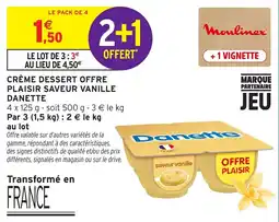 Intermarché Hyper Danette Crème dessert offre