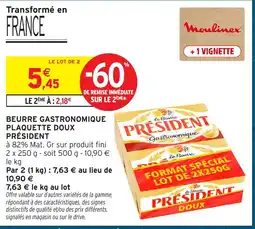 Intermarché Hyper Président Beurre gastronomique plaquette doux offre