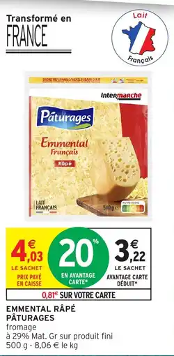 Intermarché Hyper Pâturages Emmental Râpé offre