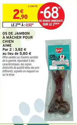 Intermarché Hyper AIME OS DE JAMBON offre