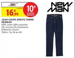 Intermarché Hyper NEWMAN JEAN COUPE DROITE FEMME offre