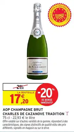 Intermarché Hyper Charles de Cazanove Champagne Brut Tradition offre