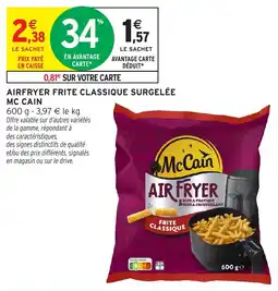 Intermarché Hyper McCain AIR FRYER FRITE CLASSIQUE offre