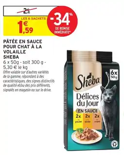 Intermarché Hyper Sheba Pâtée en sauce pour chat à la volaille offre