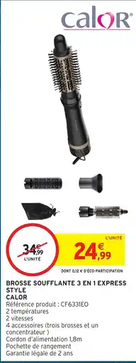 Intermarché Hyper Calor Brosse soufflante 3 en 1 express style offre