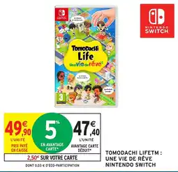 Intermarché Hyper Nintendo Switch Tomodachi Life offre
