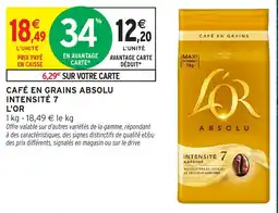 Intermarché Hyper L'OR ABSOLU CAFÉ EN GRAINS offre