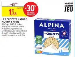 Intermarché Hyper ALPINA LES CROZETS NATURE offre