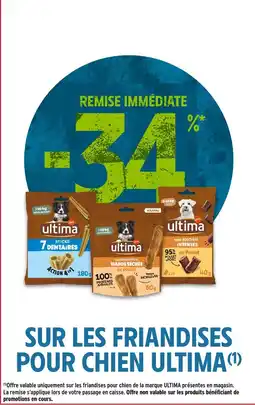 Intermarché Hyper ultima friandises pour chien offre