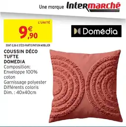 Intermarché Hyper Domédia COUSSIN DÉCO TUFTE offre