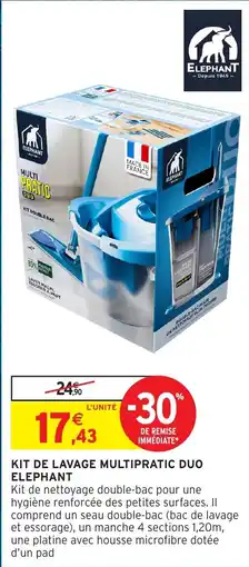 Intermarché Hyper ELEPHANT KIT DE LAVAGE MULTIPRATIC DUO offre