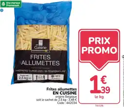 Promocash EN CUISINE Frites allumettes offre
