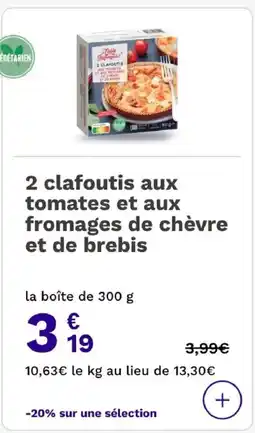 Picard 2 clafoutis aux tomates et aux fromages de chèvre et de brebis offre