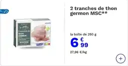 Picard Picard 2 tranches de thon germon MSC** offre