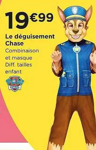 Centrakor Le Déguisement Chase offre