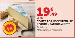 Bi1 RIVOIRE - JACQUEMIN COMTÉ AOP LE CENTENAIRE offre