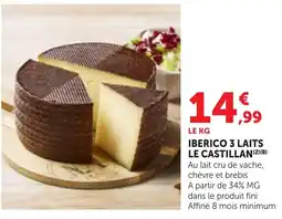 Bi1 IBERICO 3 LAITS LE CASTILLAN offre