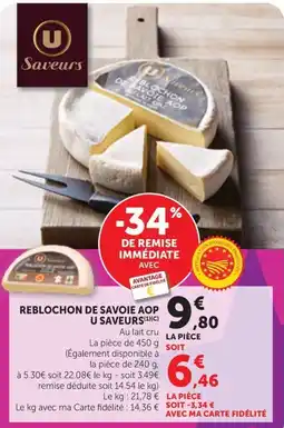 Maximarché U Saveurs Reblochon de Savoie AOP offre