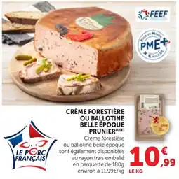 Maximarché Prunier Crème forestière ou ballotine belle époque offre