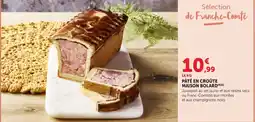 Maximarché BOLARD Pâté en croûte maison offre